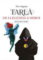 TARLÀ De llegenda a Heroi