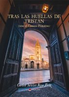 Tras las huellas de Tristán (vive el Camino Primitivo)