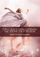 un-cielo-con-espinas-me-tiene-destruida