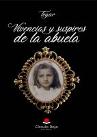 Vivencias y suspiros de la abuela