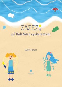 Zazezí y el hada Mar te ayudan a reciclar