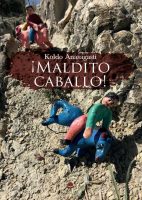 ¡maldito-caballo!