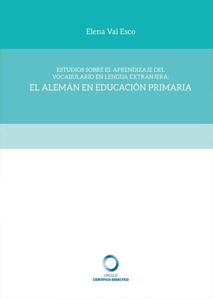 Estudios sobre el aprendizaje del vocabulario en lengua extranjera: el alemán en Educación Primaria