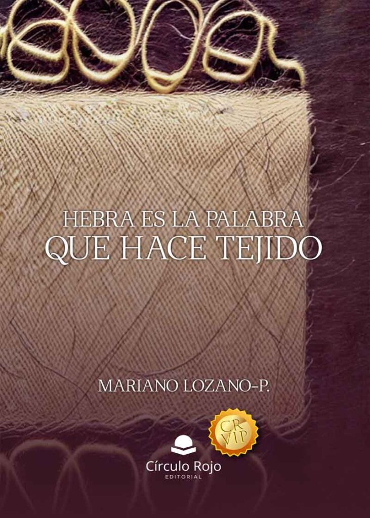 Hebra es la palabra que hace tejido