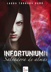 Infortunium II - Salvadora de almas libro publicado en Círculo Rojo