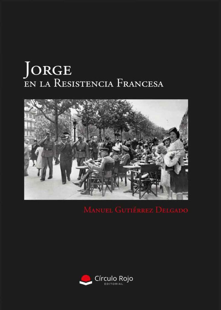 Jorge en la Resistencia Francesa