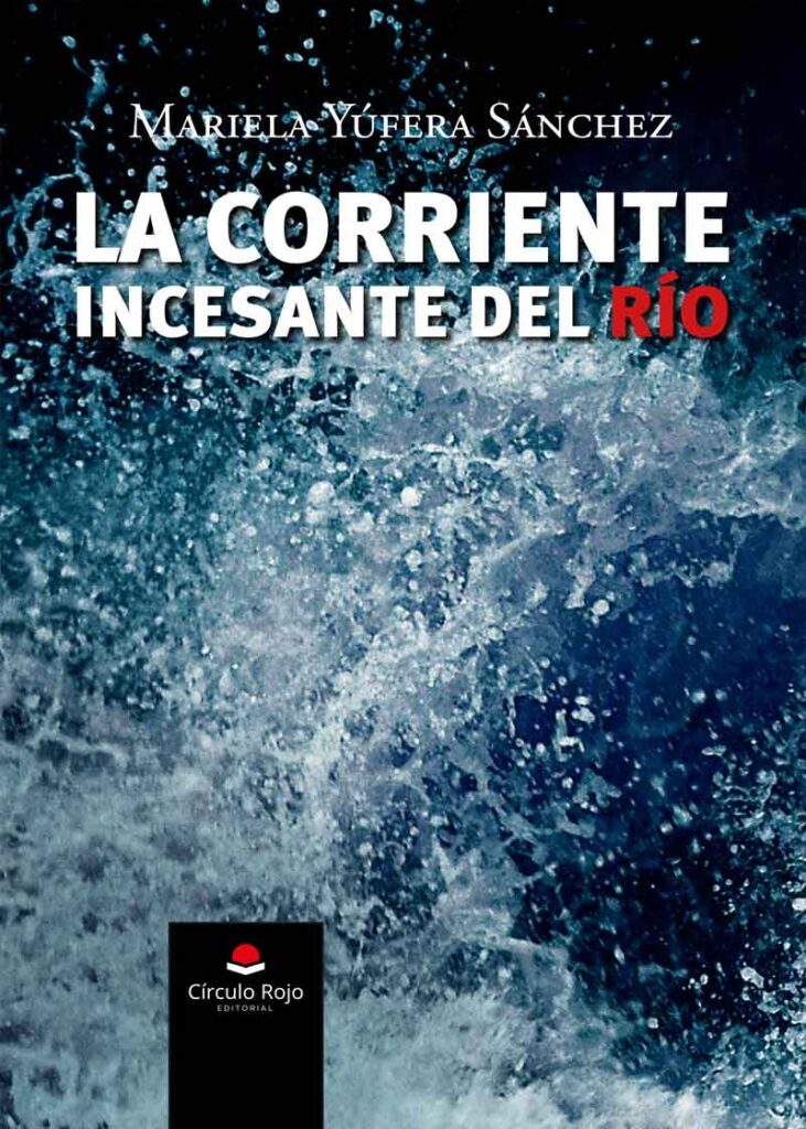 La corriente incesante del río