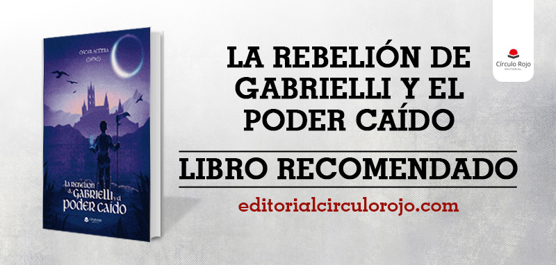 Reseña «La rebelión de Gabrielli y el poder caído»