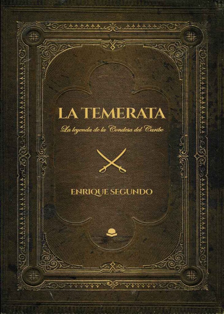 Enrique Segundo presenta su obra ‘La Temerata: la leyenda de la Condesa del Caribe’