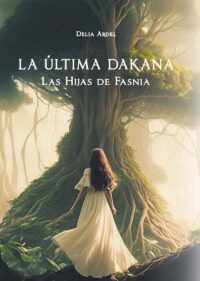 La Última Dakana: Las Hijas de Fasnia