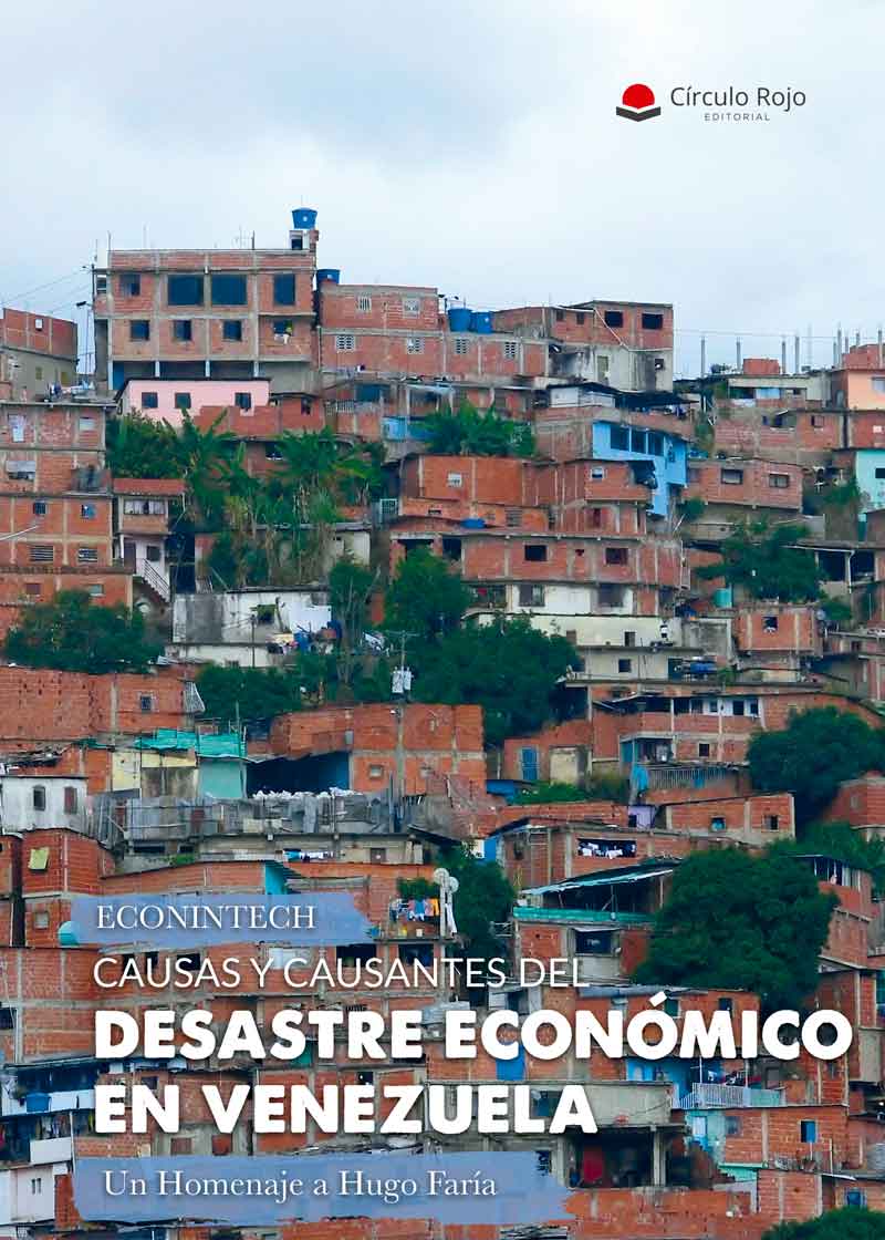 Causas y causantes del desastre econòmico en Venezuela
