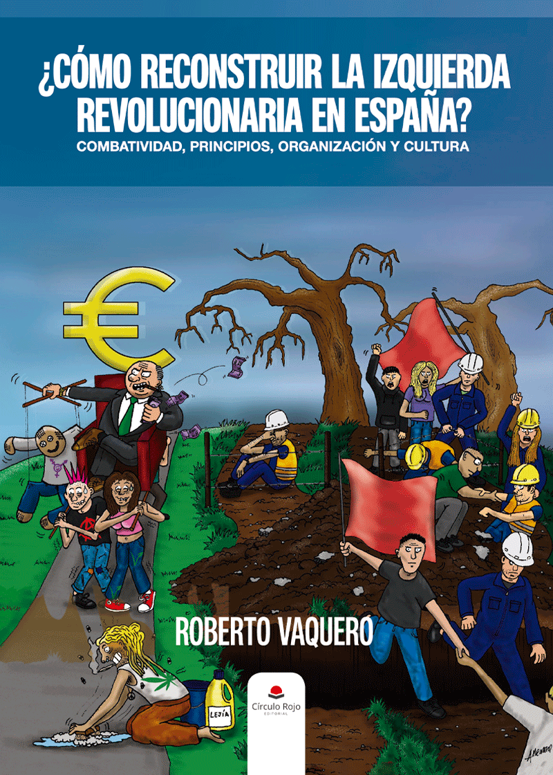 ¿Cómo reconstruir la izquierda revolucionaria en España?
