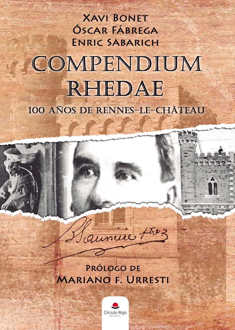 Compendium Rhedae: 100 años de Rennes Le Château