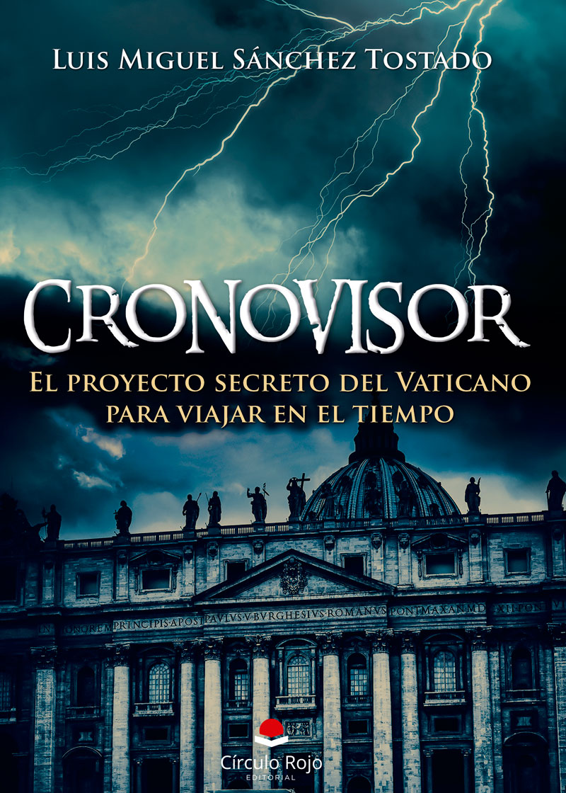 CRONOVISOR. El proyecto secreto del Vaticano para viajar en el tiempo