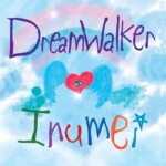 dreamwalkerinumei