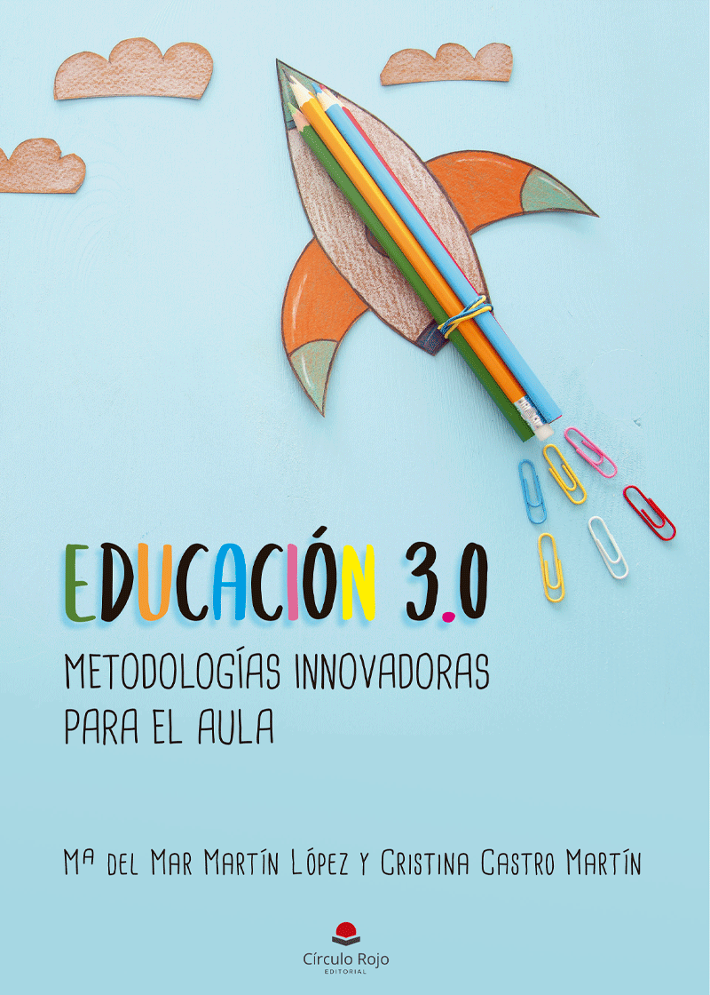 EDUCACIÓN 3.0 - Metodologías innovadoras para el aula