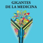 gigantesdelamedicina