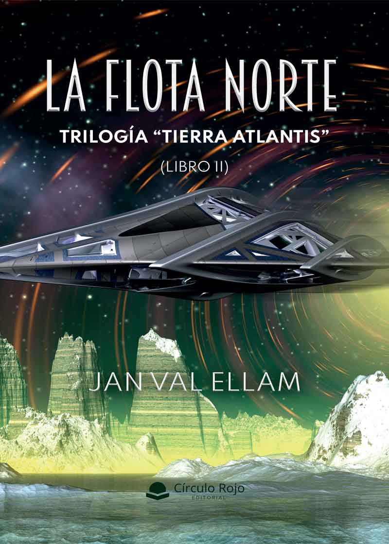 La flota norte. Trilogía Tierra Atlantis II