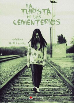 la turista 250x350 - La turista de los cementerios (Carolina ALCALÁ NÚÑEZ) - (Audiolibro Voz Humana)