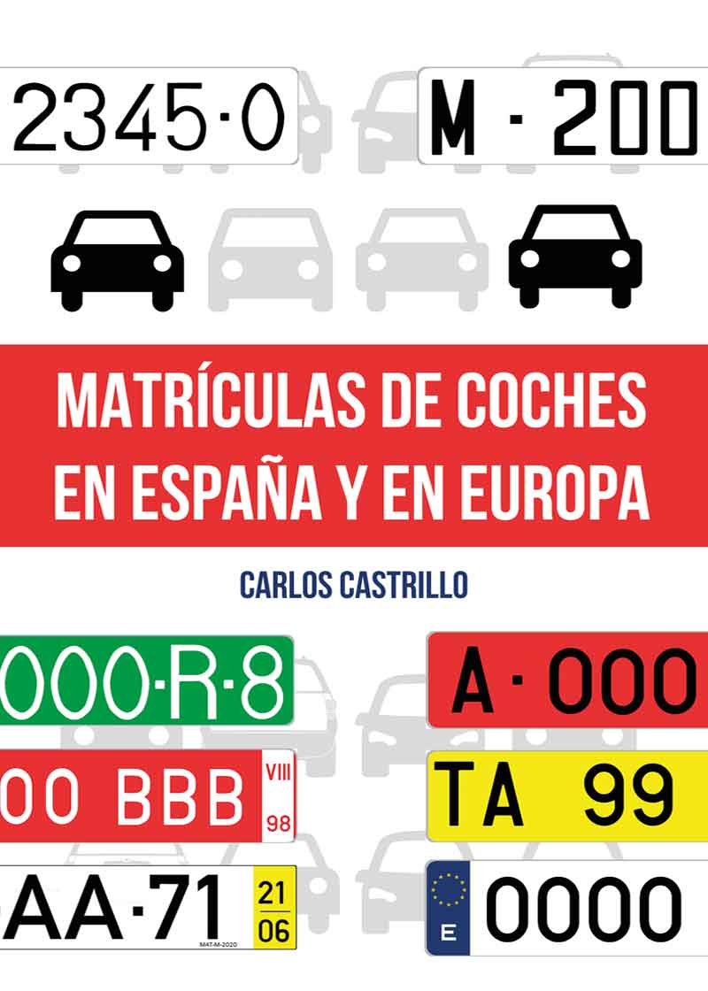 Gobernable pala escolta Matrículas de coches en España y en Europa - marzo 2022 - Editorial Circulo  Rojo
