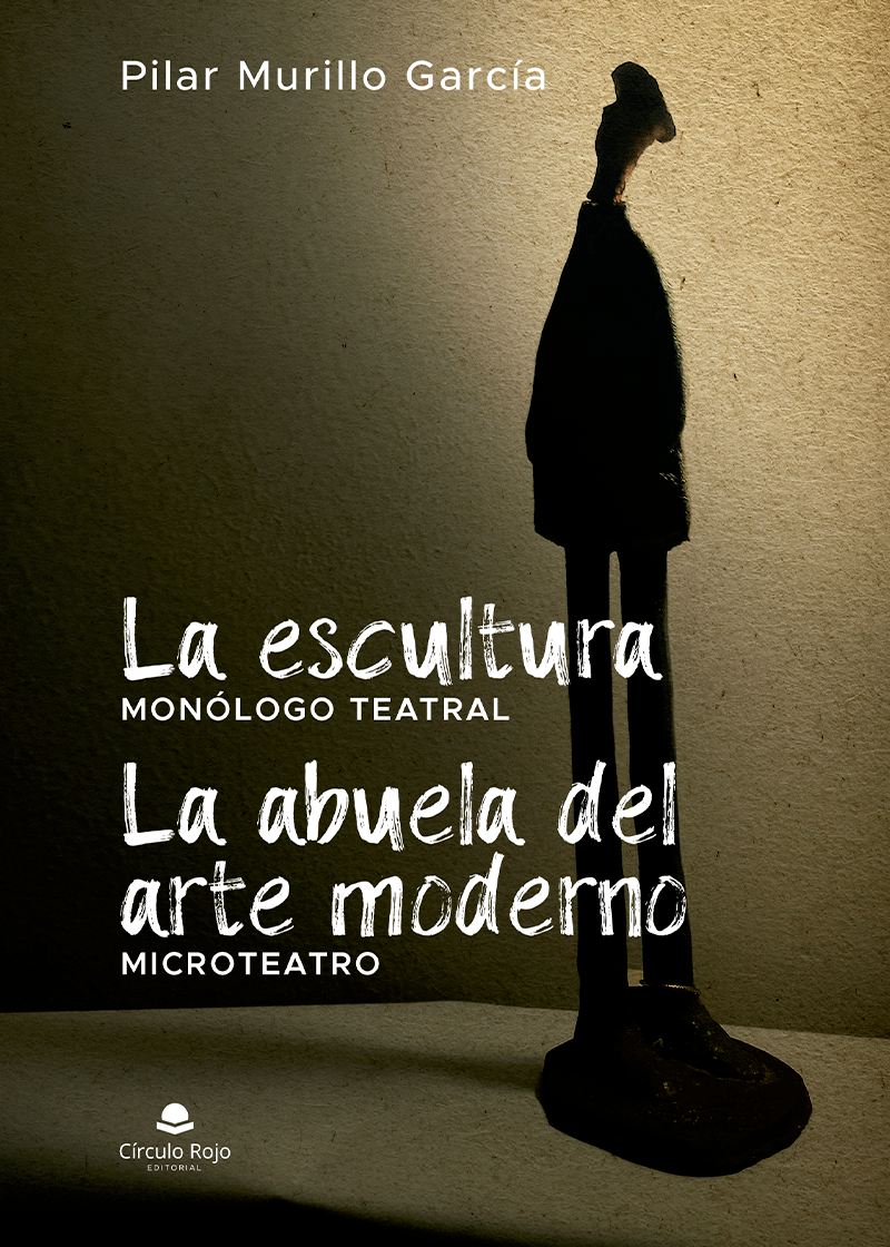 Monólogo teatral La escultura, y La abuela del arte moderno (microteatro.)