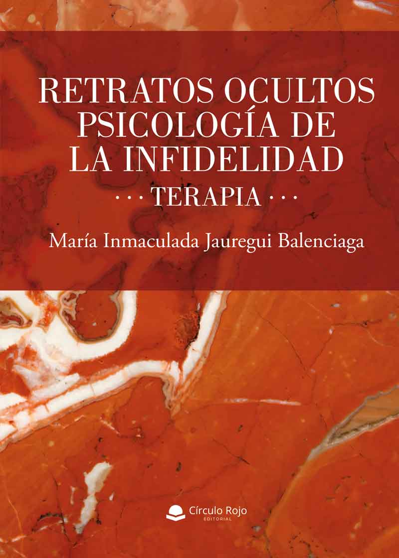 RETRATOS OCULTOS PSICOLOGÍA DE LA INFIDELIDAD -TERAPIA-