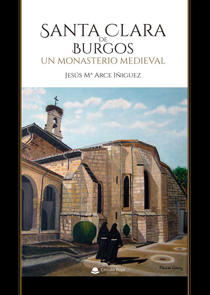 Santa Clara de Burgos, un monasterio medieval