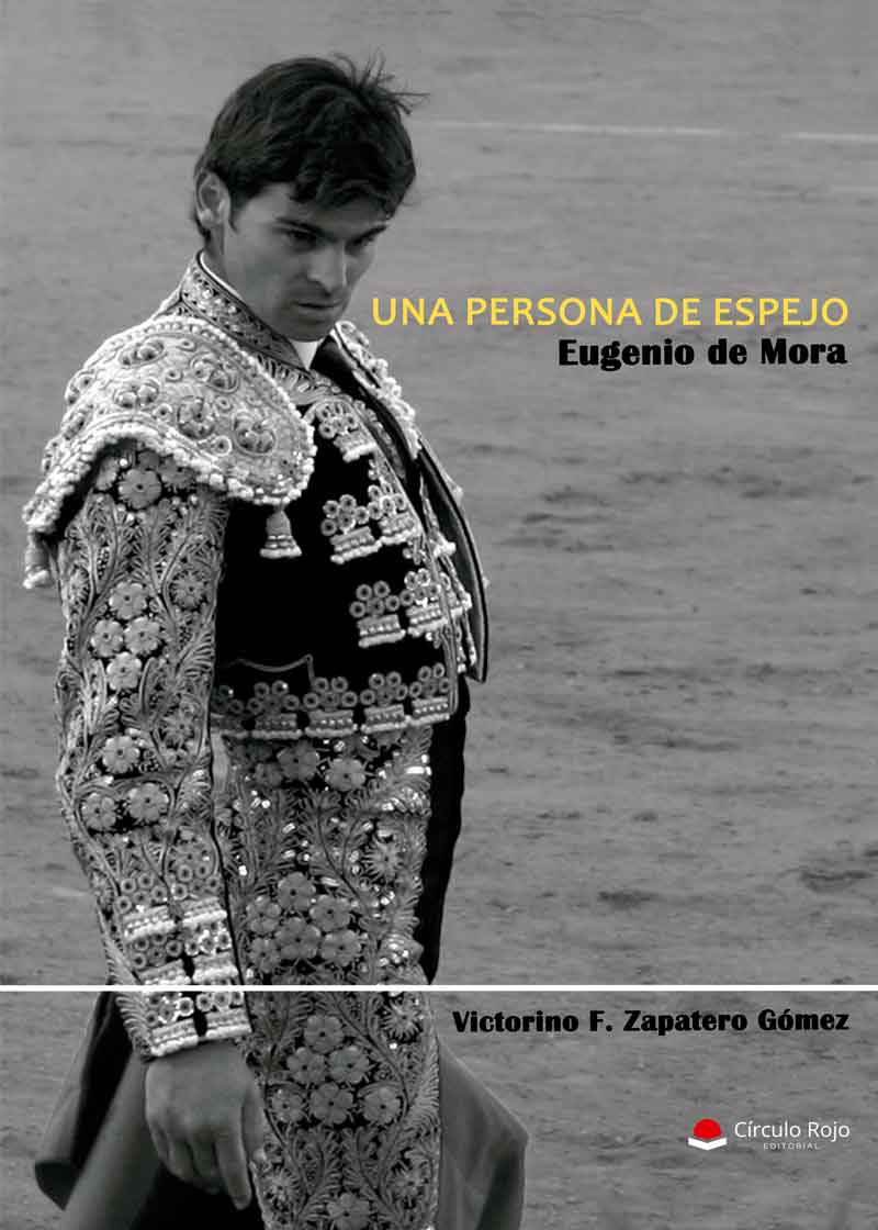 Una persona de espejo: Eugenio de Mora