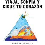 viaja,confiaysiguetucorazon