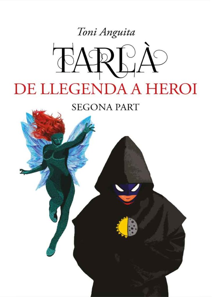 TARLÀ De llegenda a Heroi