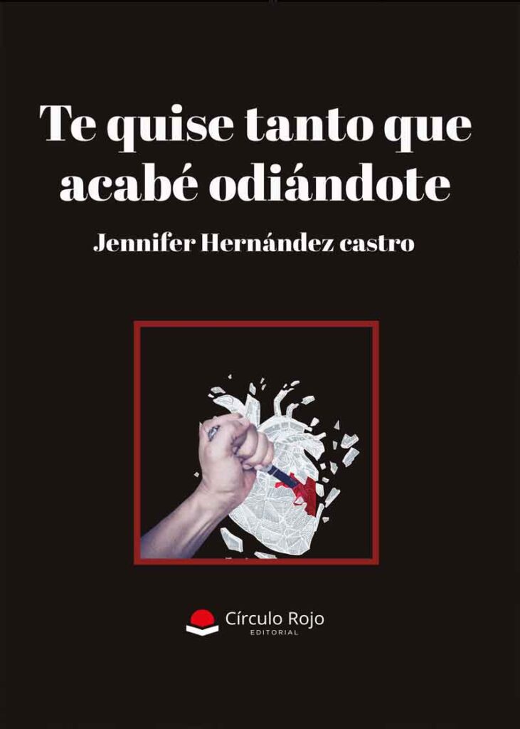 Te quise tanto que acabé odiándote