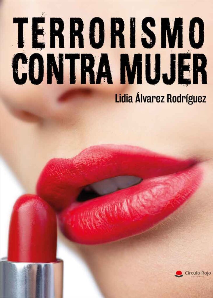 Lidia Álvarez Rodríguez reivindica “el arte de sobrevivir a las adversidades” en su libro: 'Terrorismo contra mujer’.